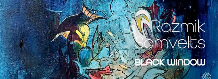 Razmik Samvelts – Black Window