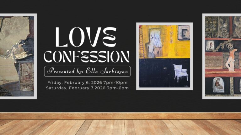 LOVE CONFESSION: A Visual Love Letter by Ella Sarkisyan