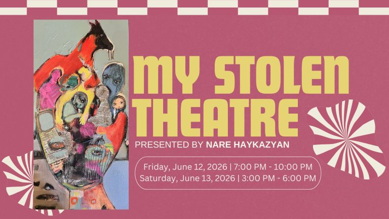 My Stolen Theatre | Exhibition by Nare Haykazyan